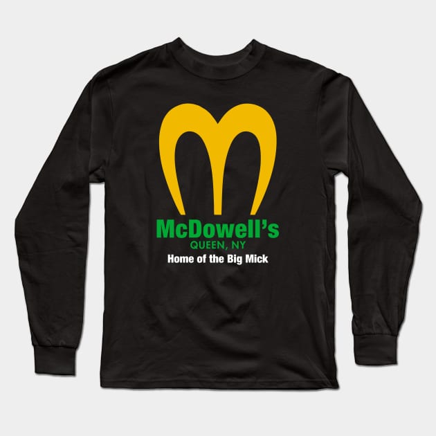 McDowell's Home of the big Mick Long Sleeve T-Shirt by GagaPDS